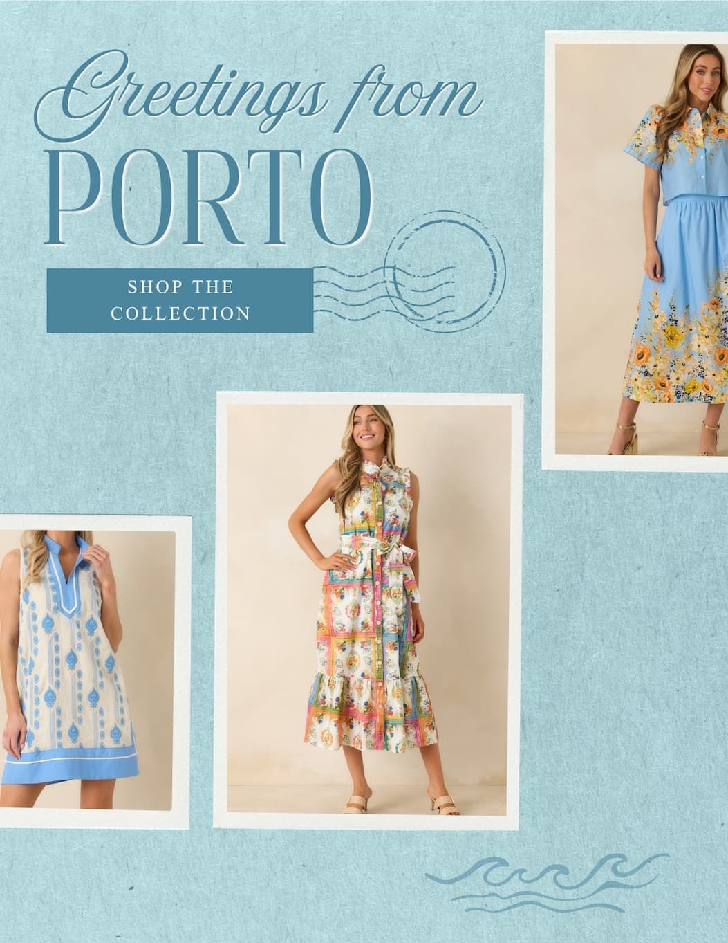 Greetings from Porto. Shop the Collection.