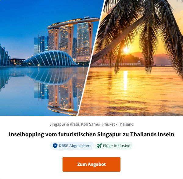 Inselhopping vom futuristischen Singapur zu Thailands Inseln