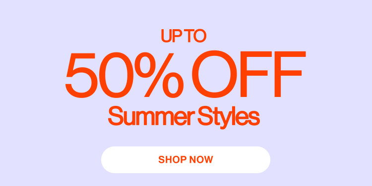 IMAGE-50% OFF SUMMER STYLES