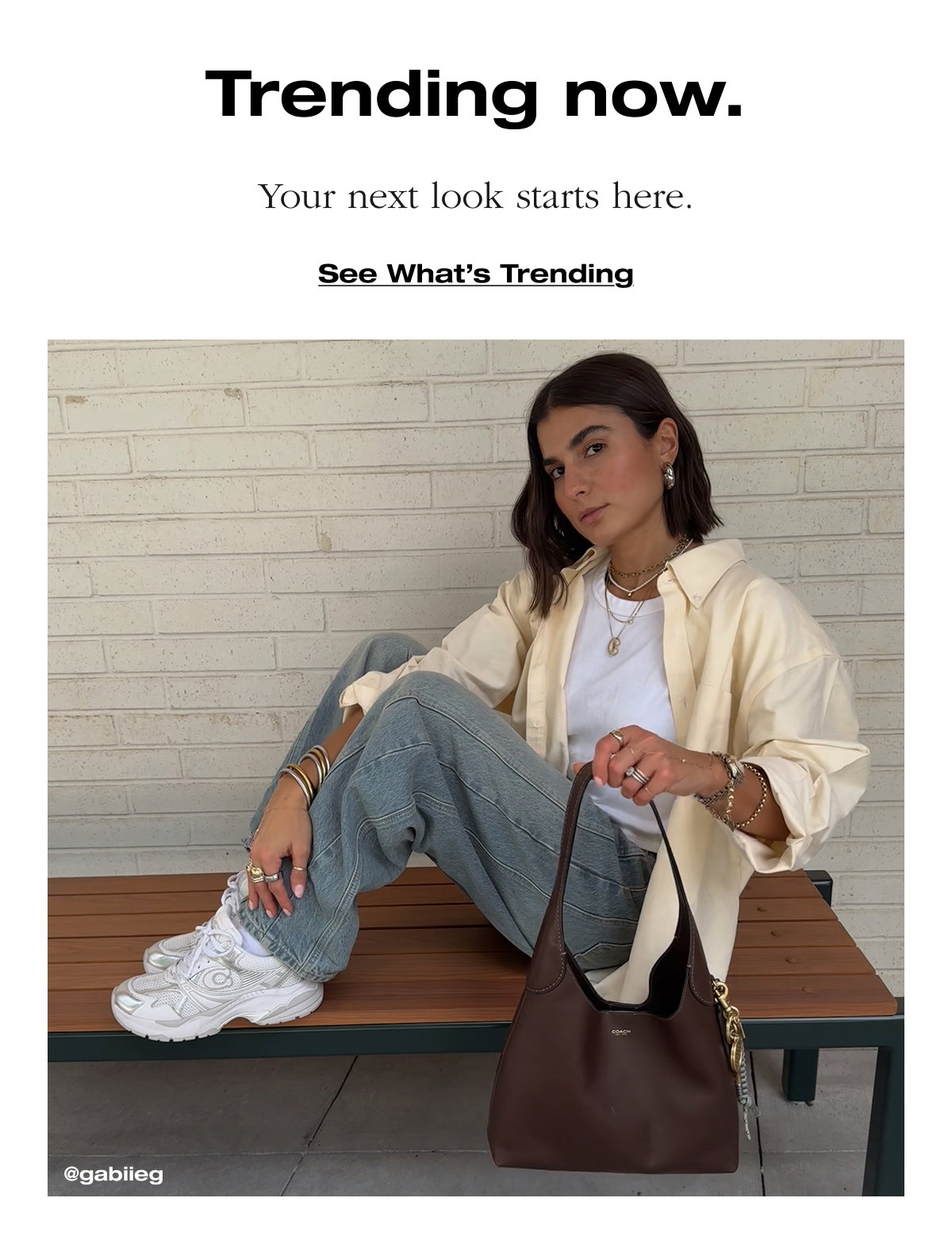 Trending now. Your next look starts here. See What's Trending