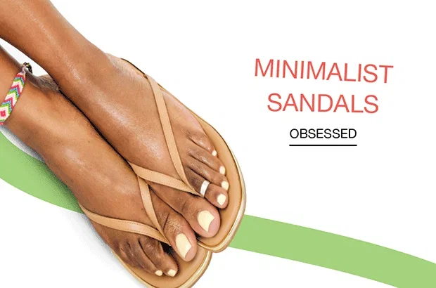 MINIMALIST SANDALS | OBSESSED