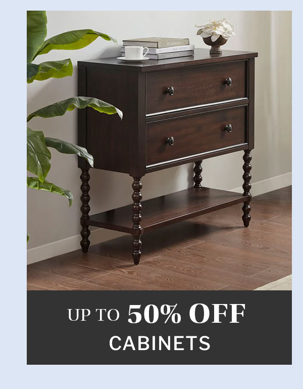 Cabinets up to 50% off 