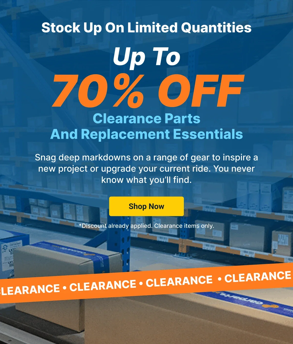 Stock Up On Limited Quantities Up To 70% OFF | Clearance Parts and Replacement Essentials