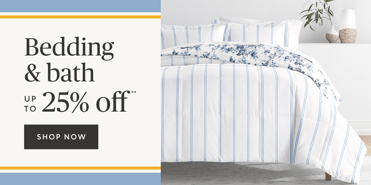 Bedding & Bath up to 25% off
