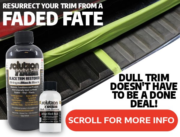 Resurrect your trim from a faded fate with Solution Finish!