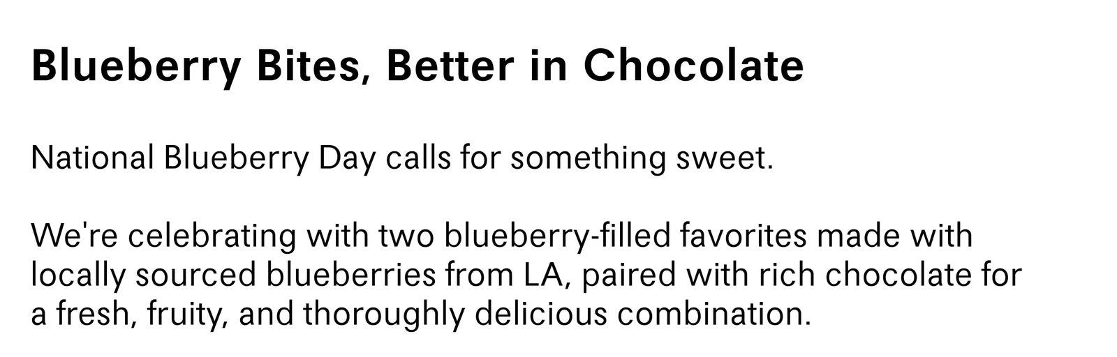 Blueberry Bites, Better in Chocolate