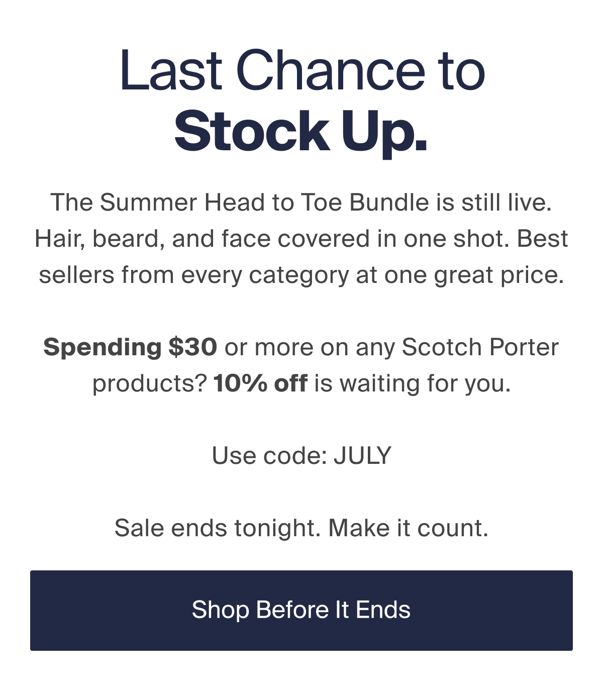 Last Chance to Stock Up. Shop Before It Ends