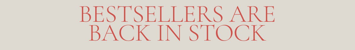 Best Sellers Back in Stock