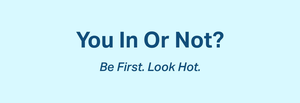 You In Or Not?
