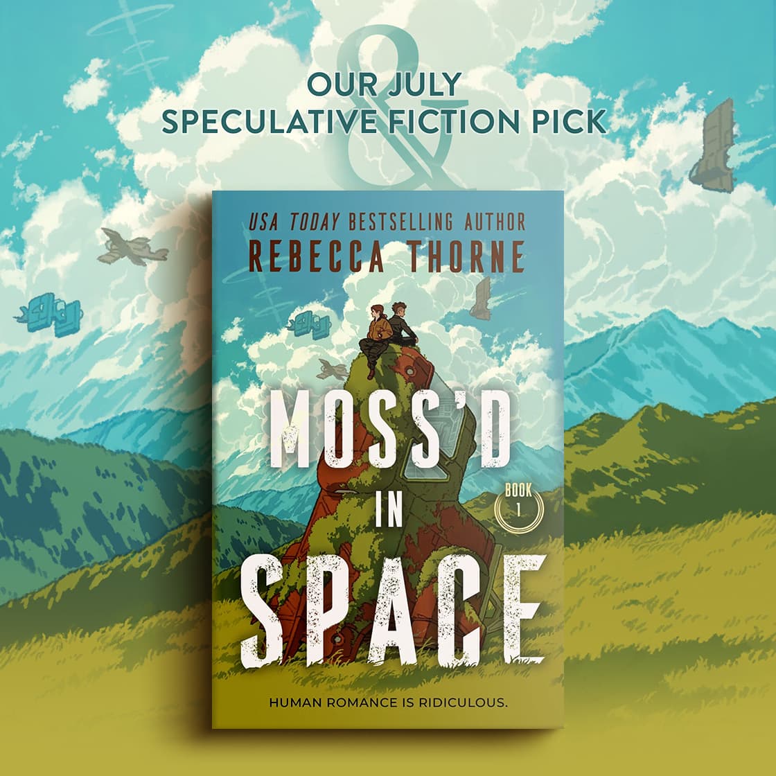 Our July Speculative Fiction Pick Moss'd in Space Book 1 by Rebecca Thorne