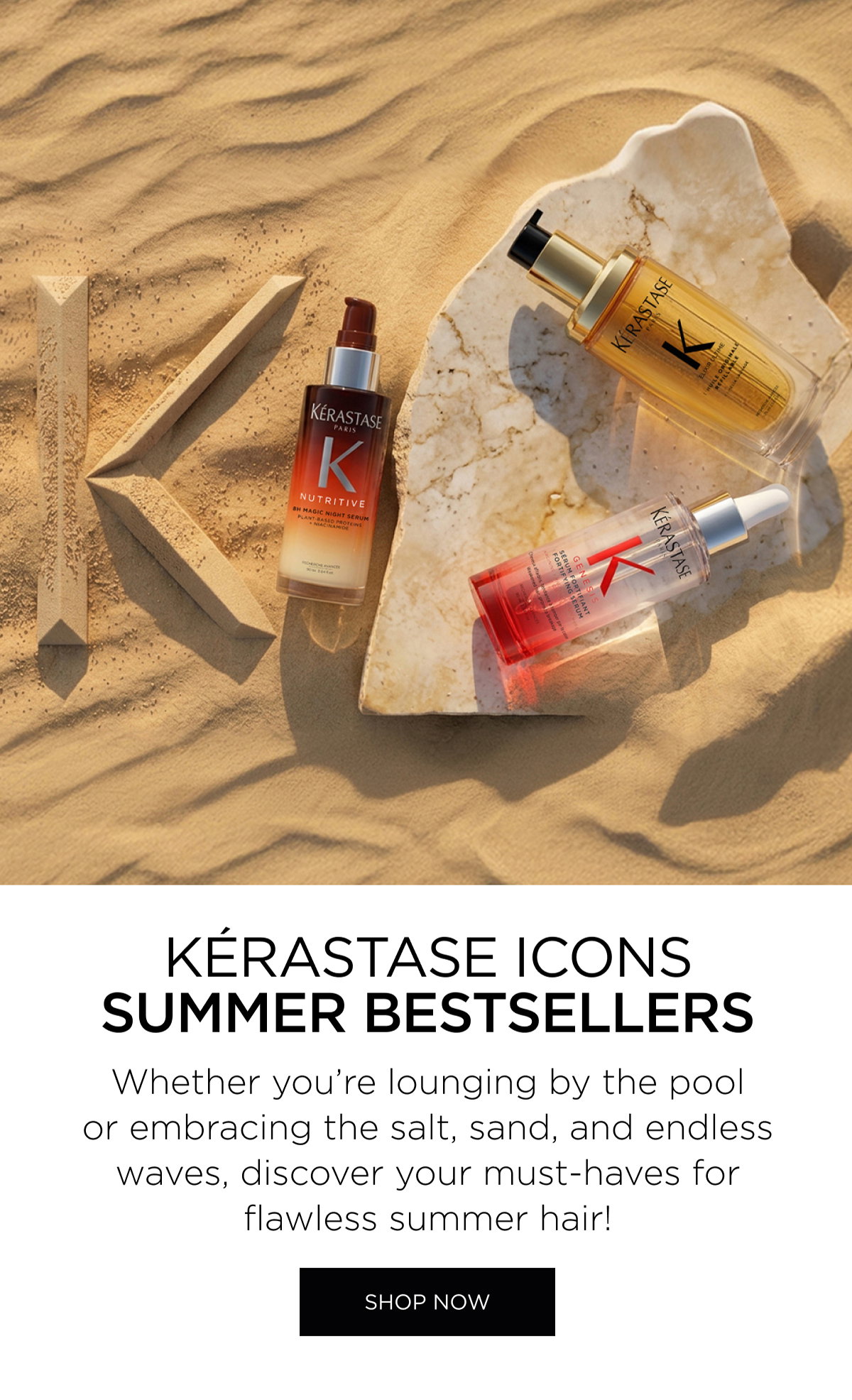 KÉRASTASE ICONS SUMMER BESTSELLERS