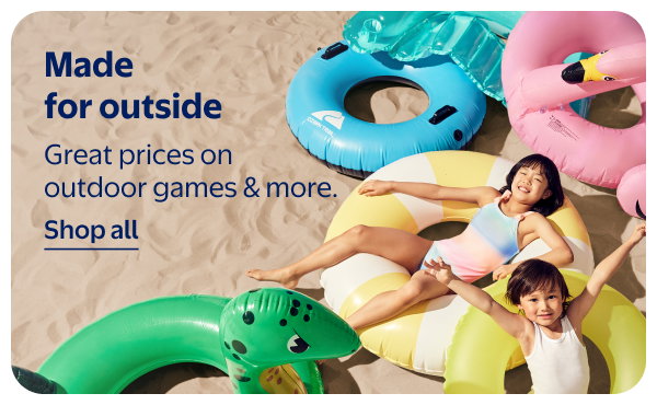 Made for outside - Great prices on outdoor games & more.