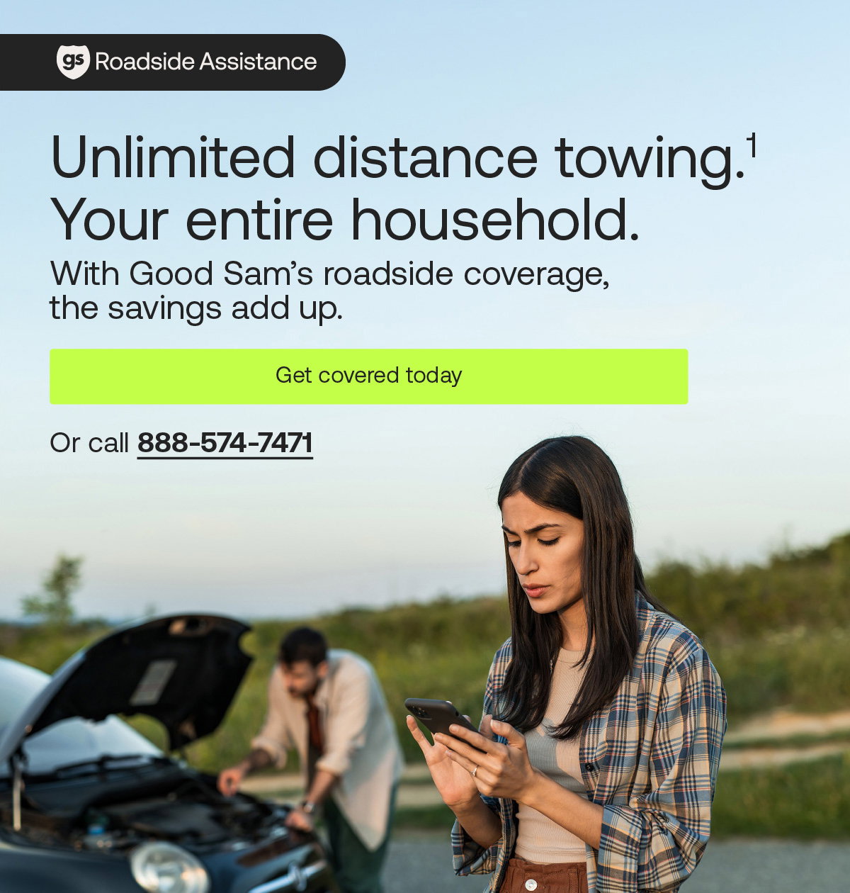 Good Sam Roadside Assistance: Unlimited distance towing. Your entire household. Get covered today.
