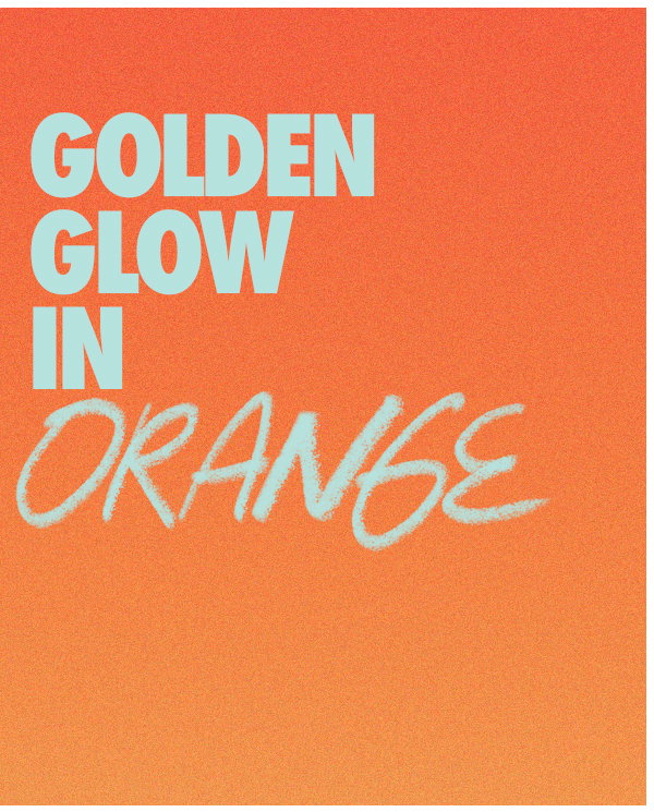 GOLDEN GLOW IN ORANGE