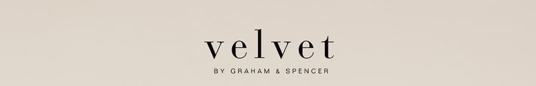 VELVET BY GRAHAM & SPENCER