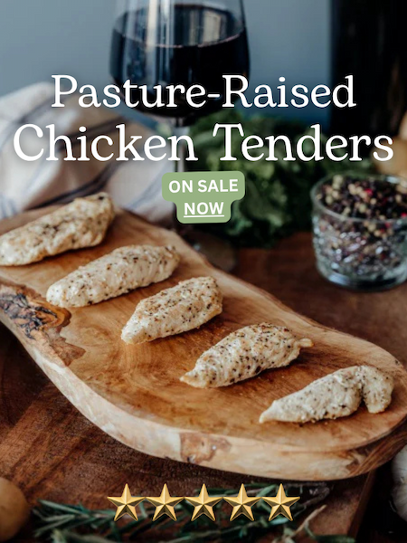 Pasture-Raised Chicken Tenders