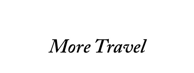 More Travel