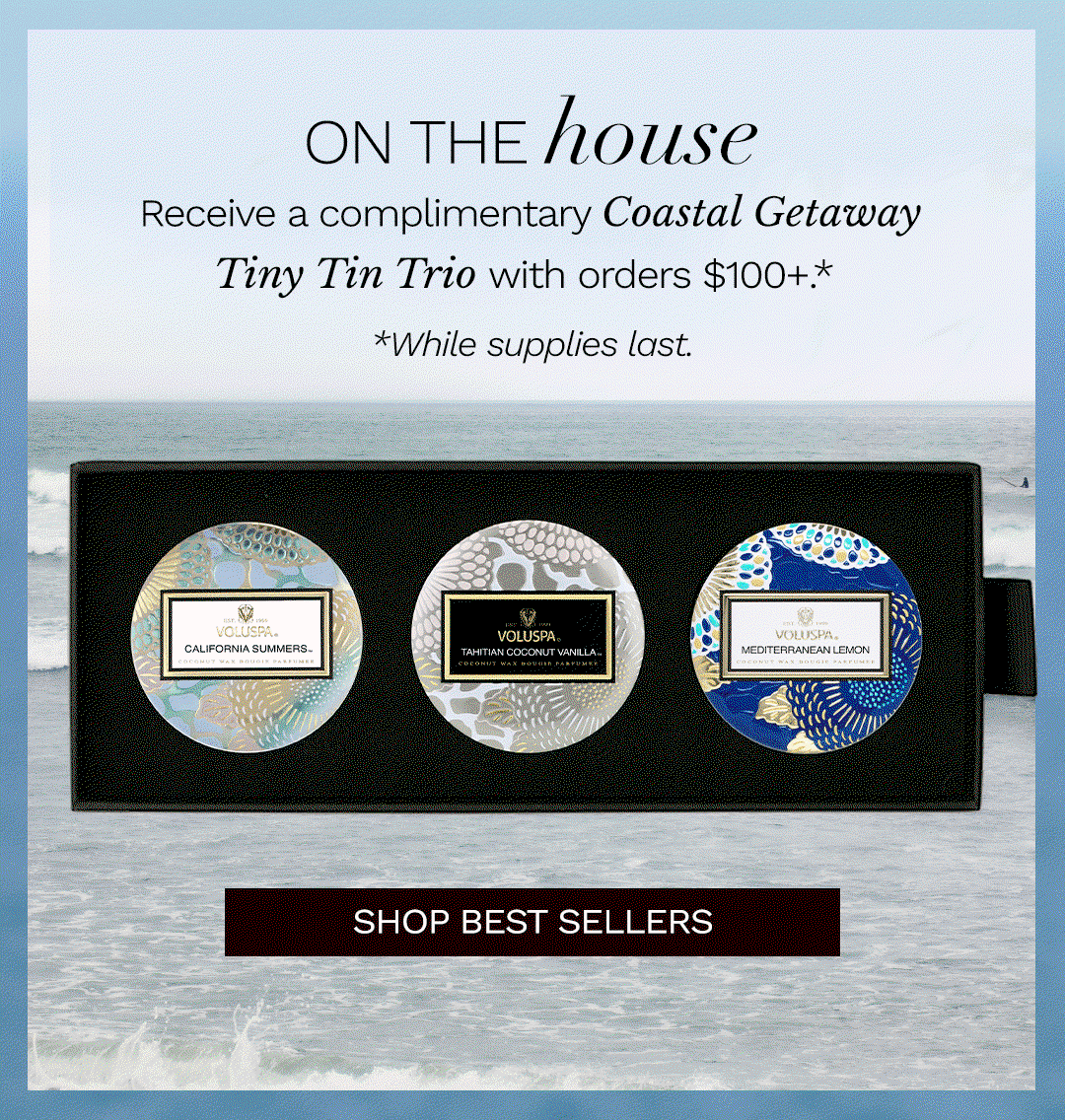 Receive a complimentary Coastal Getaway Tiny Tin Trio with orders $100+.*