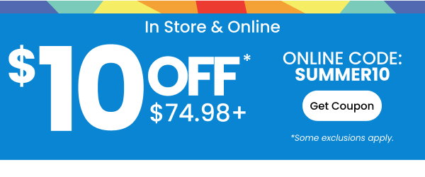 In Store & Online $10 Off $74.98 Get Coupon