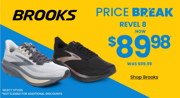 Brooks Price Break Revel 8 Now $89.98 was $99.99