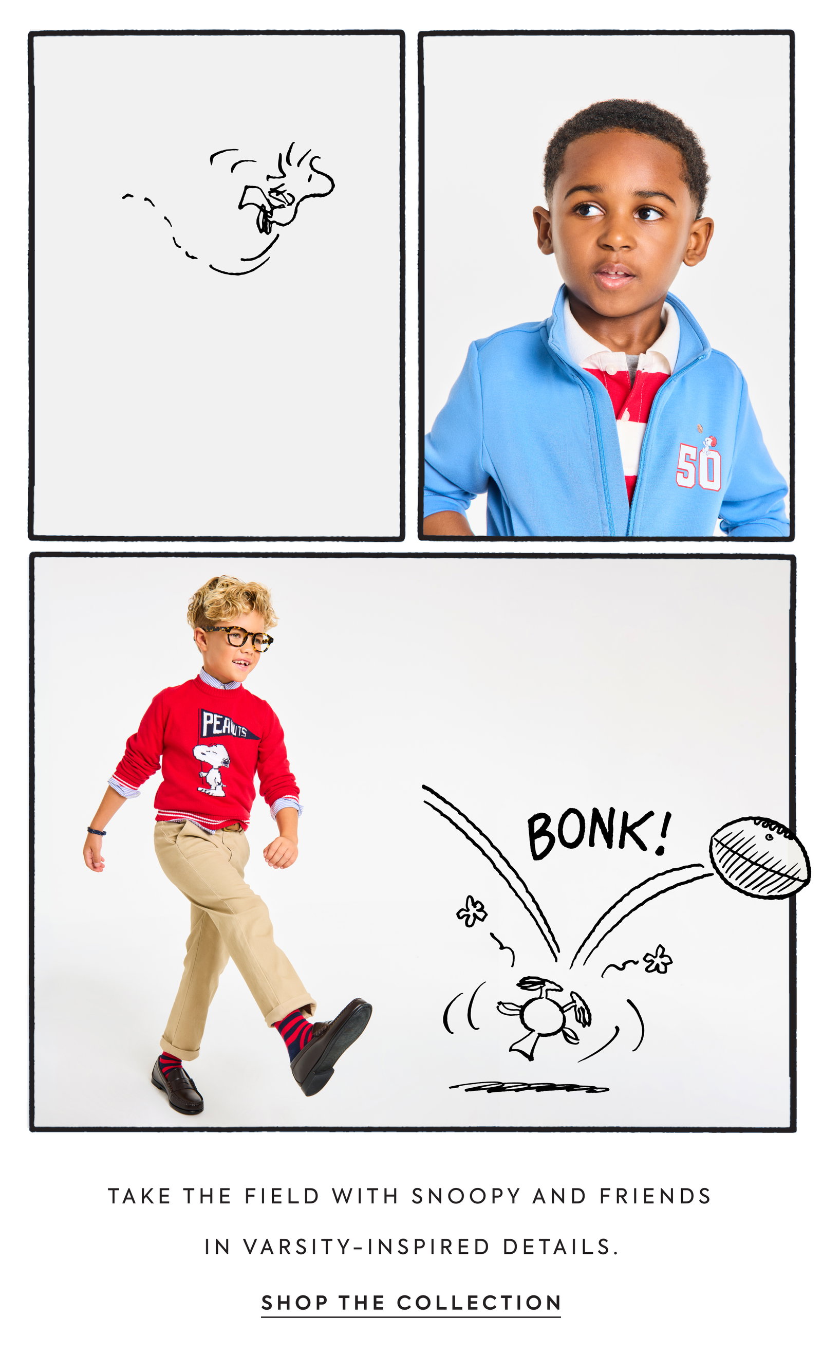 BONK! - TAKE THE FIELD WITH SNOOPY AND FRIENDS IN VARSITY-INSPIRED DETAILS. - SHOP THE COLLECTION - PEANUTS - 50