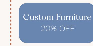 Custom Furniture