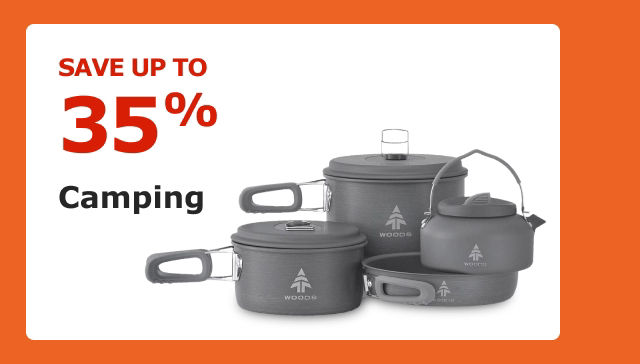 Save up to 35% on Camping.