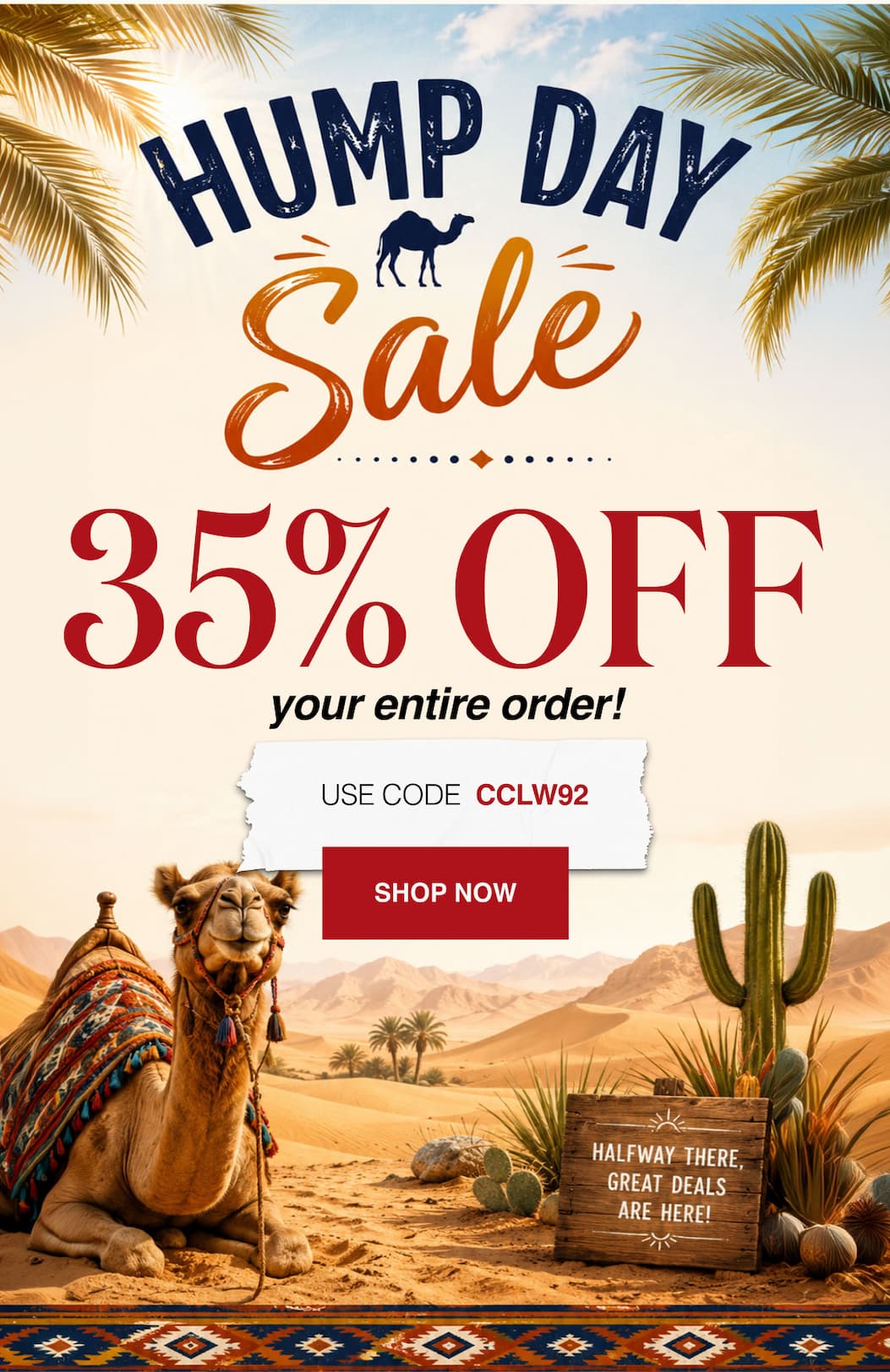 Hump Day Sale 35% Off your entire order