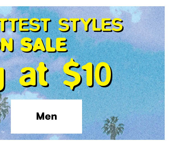 Summer Sale $10 & Up Shop Men