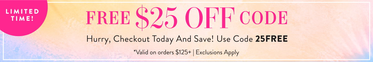 Free $25 With 25FREE
