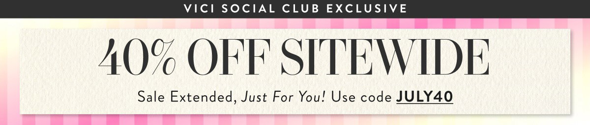 40% Off Sitewide with JULY40