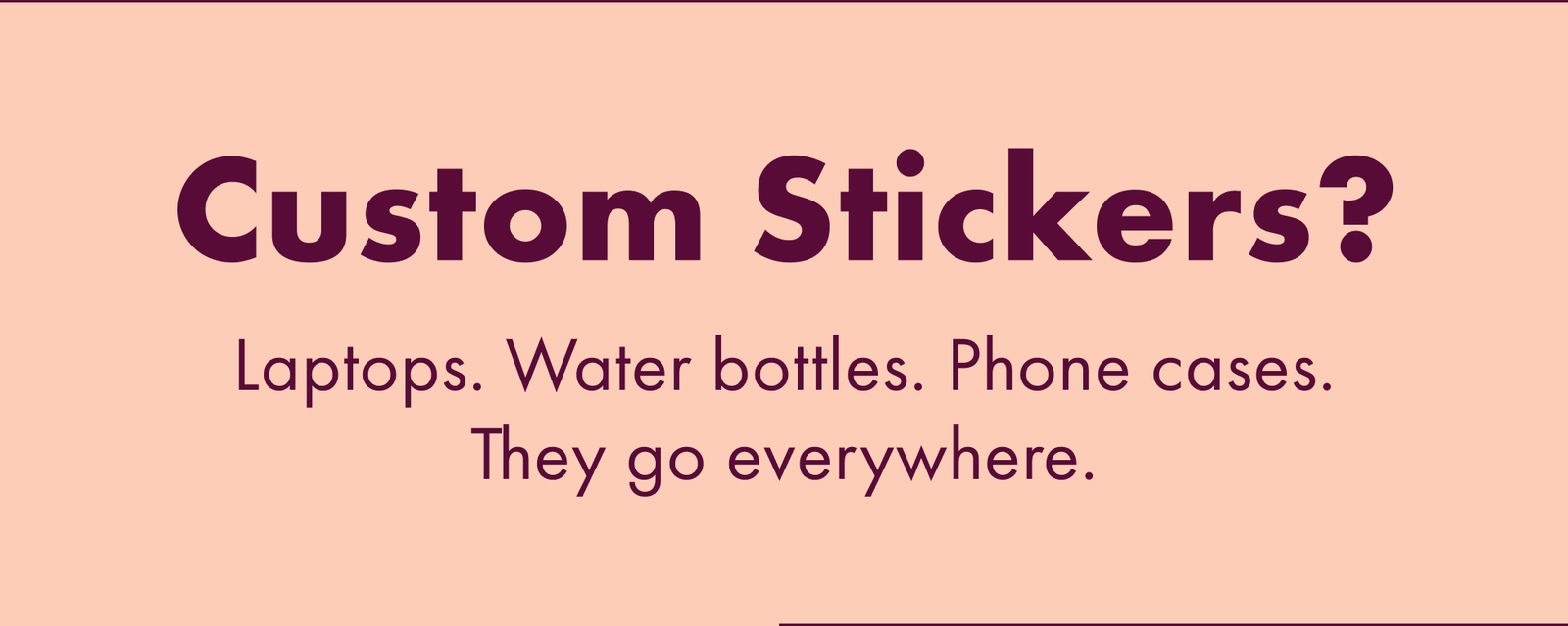 Custom Stickers?
