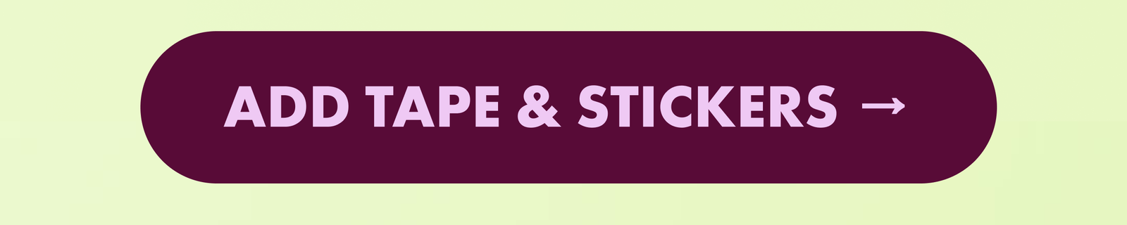 Add Tape & Stickers