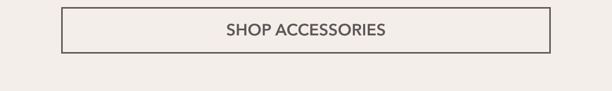 SHOP ACCESSORIES
