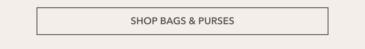 SHOP BAGS & PURSES