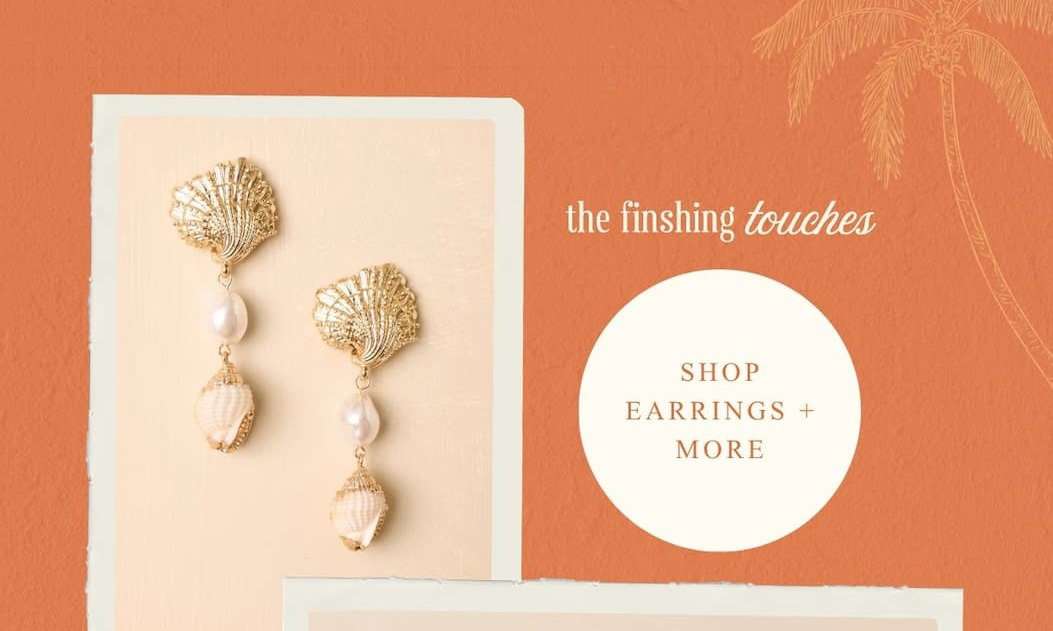 The finishing touches. Shop Earrings + More.