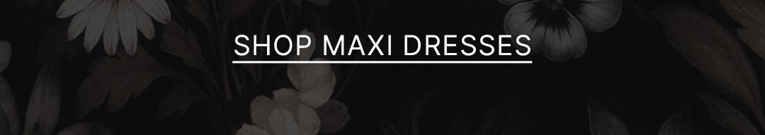 Shop Maxi Dresses
