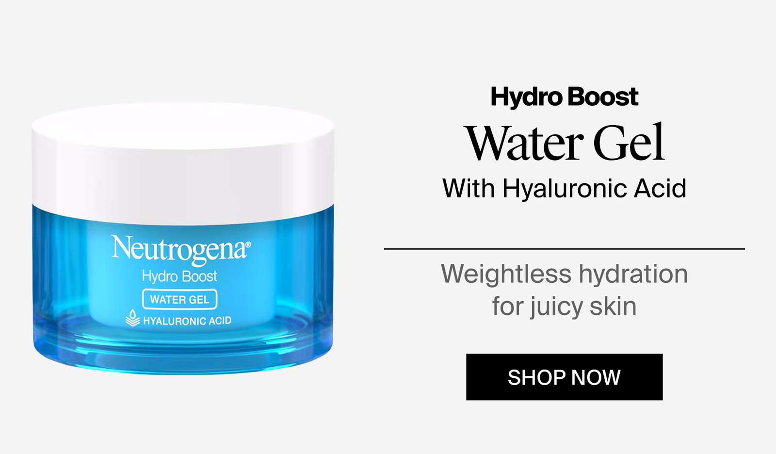 Neutrogena® Hydro Boost Water Gel Front of Pack