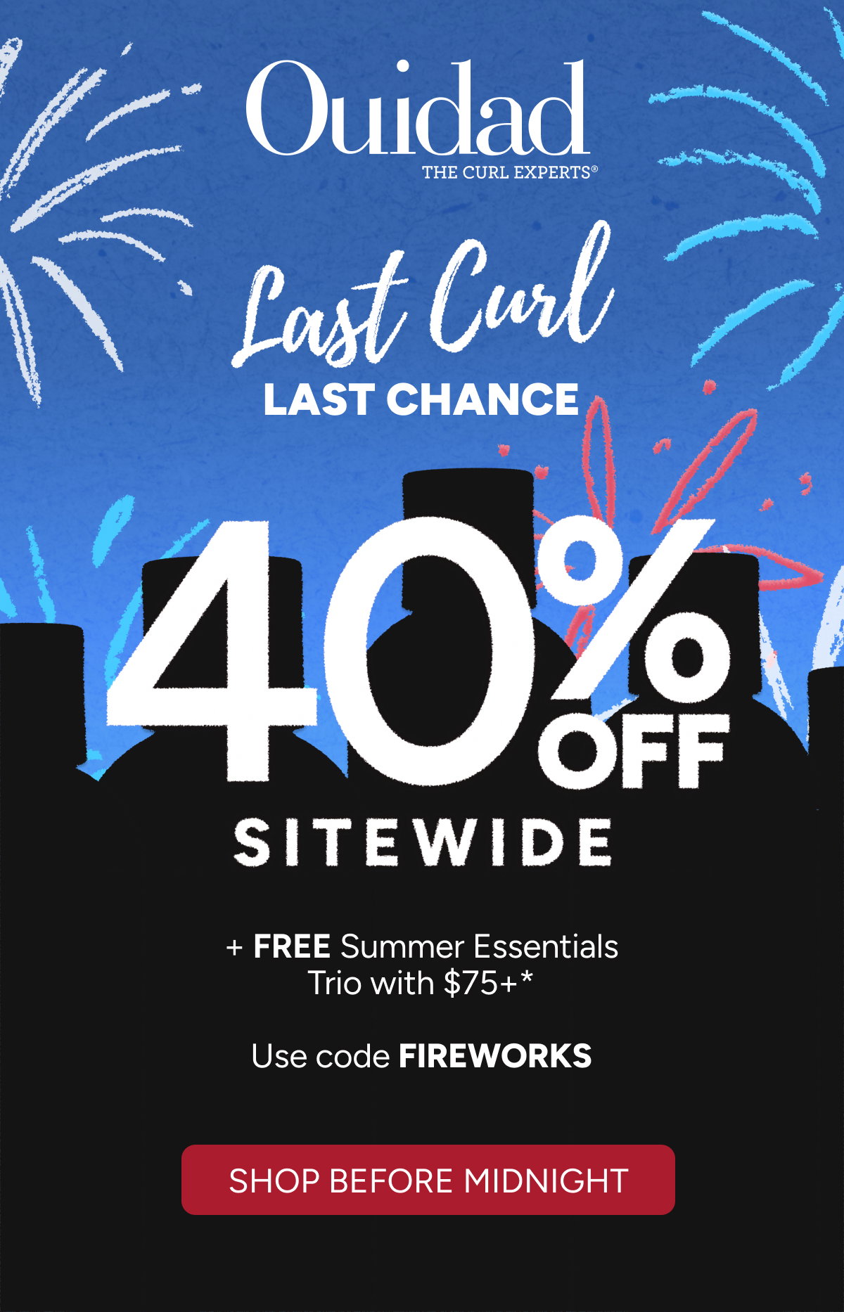 Last Curl, Last Chance - 40% Off Sitewide + FREE Summer Essentials Trio with $75+* - Use code FIREWORKS - Shop before midnight