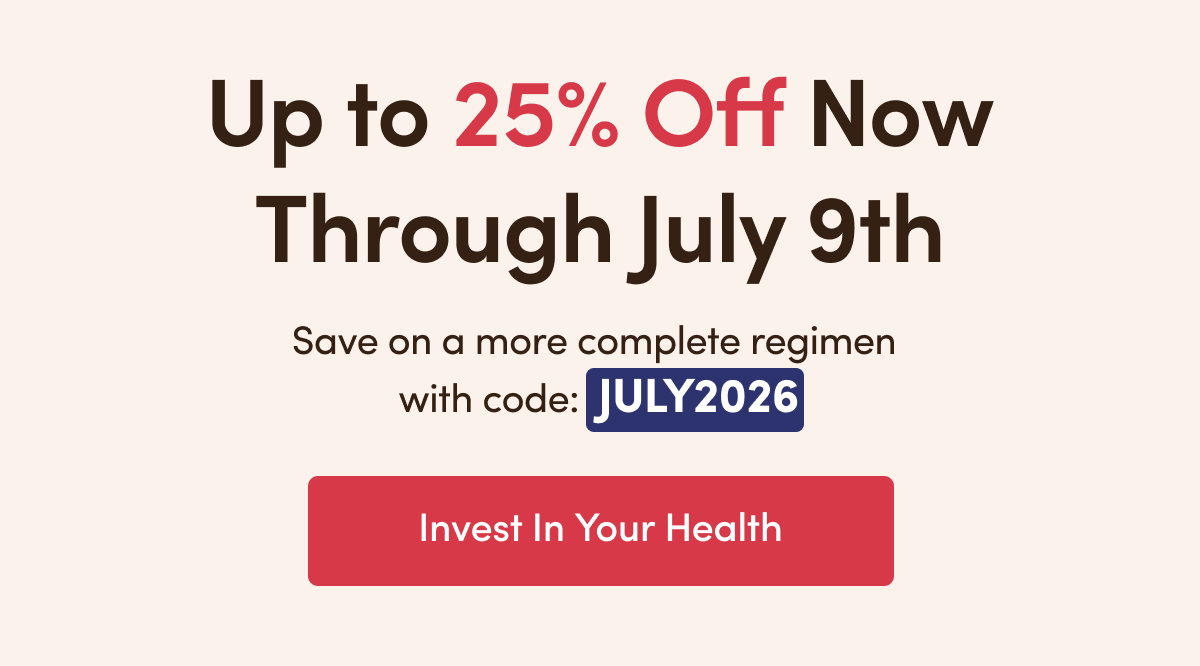 Up to 25% Off Now Through July 9th