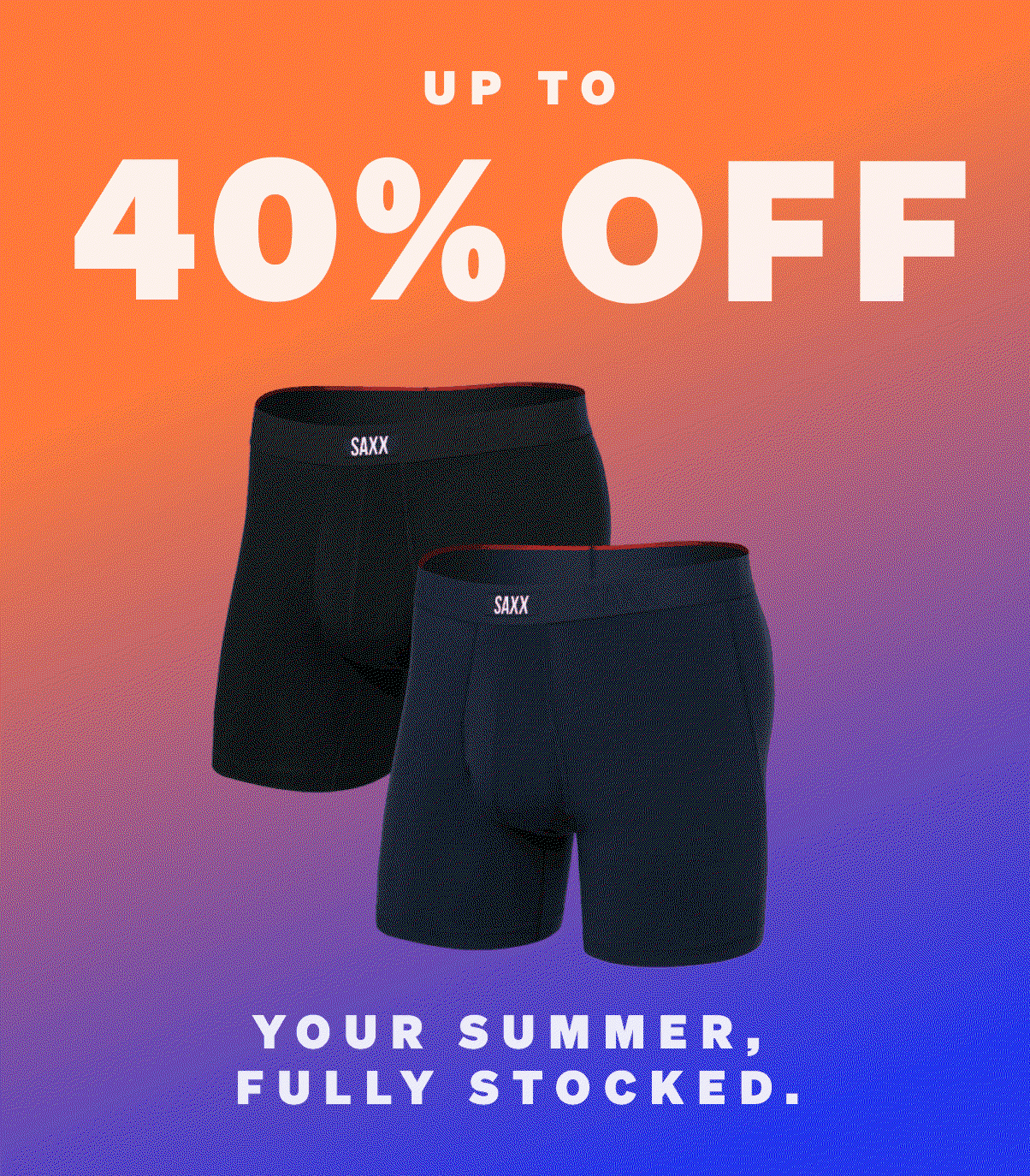 Up to 40% off. The endless Summer Sale is on.