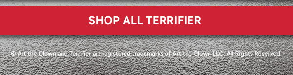 Shop All Terrifier