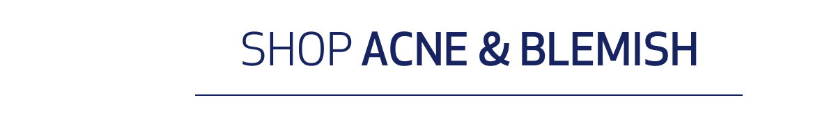 SHOP ACNE & BLEMISH