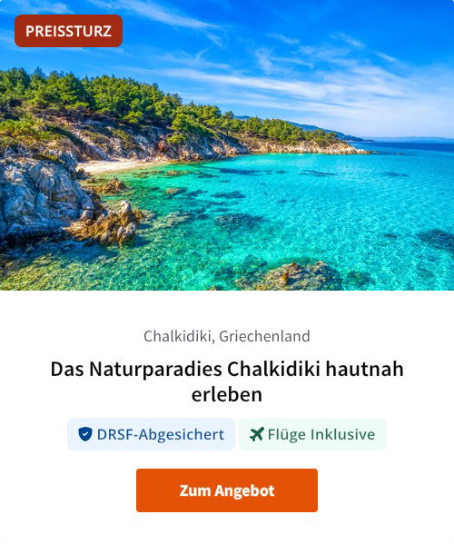 Das Naturparadies Chalkidiki hautnah erleben