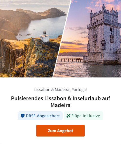 Pulsierendes Lissabon &amp; Inselurlaub auf Madeira