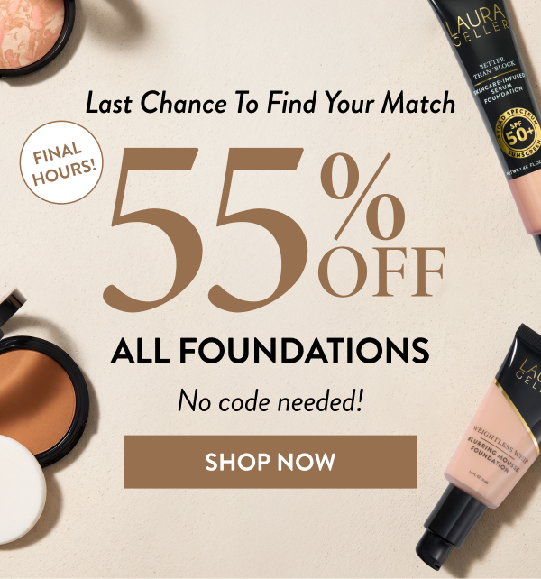 55% Off Foundations | No Code Needed | Shop Now