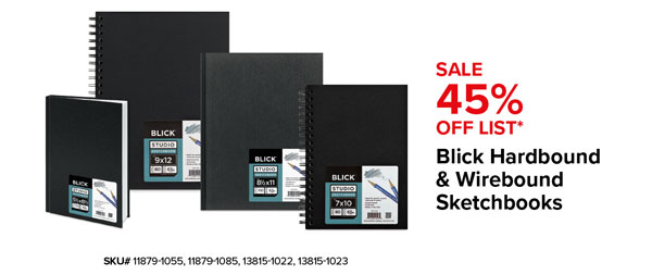 Blick Hardbound & Wirebound Sketchbooks Sale 45% Off List*