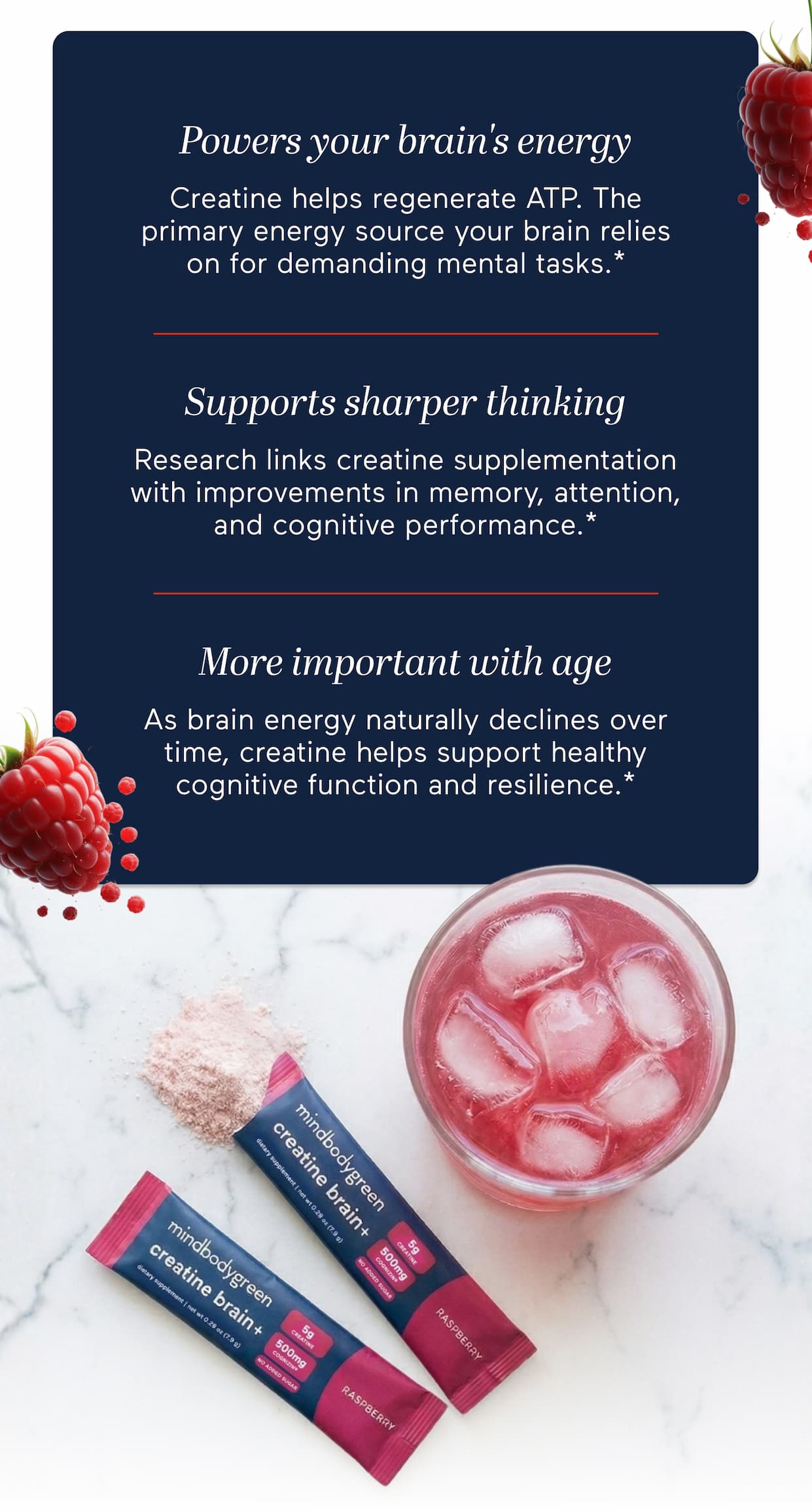 Creatine helps regenerate ATP. The primary energy source your brain relies on for demanding mental tasks.*