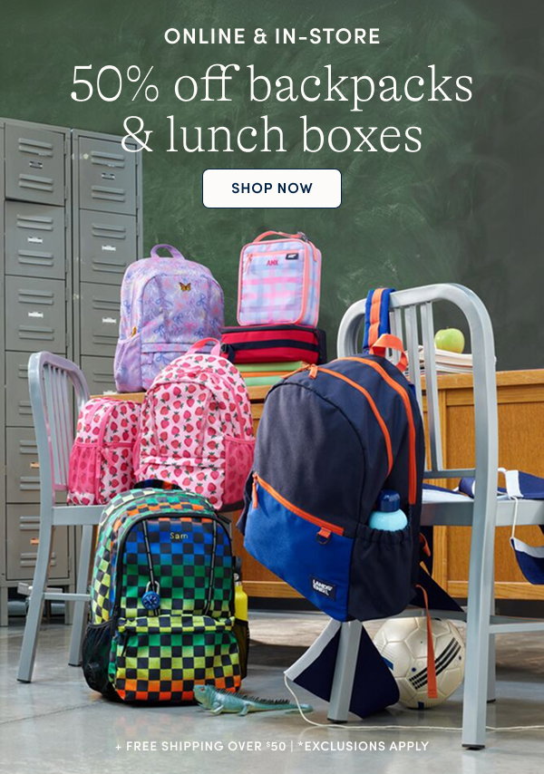 50% off backpacks & lunch boxes