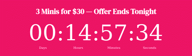 Last chance to claim 3 minis for $30